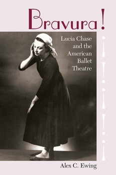 Hardcover Bravura!: Lucia Chase and the American Ballet Theatre Book