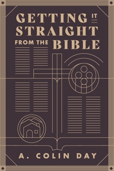 Paperback Getting it straight from the Bible Book