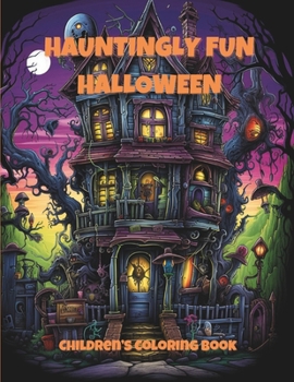 Paperback Hauntingly Fun Halloween: Children's Coloring Book [Large Print] Book