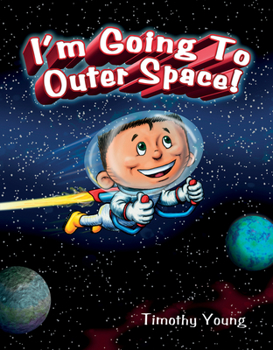 Hardcover I'm Going to Outer Space! Book