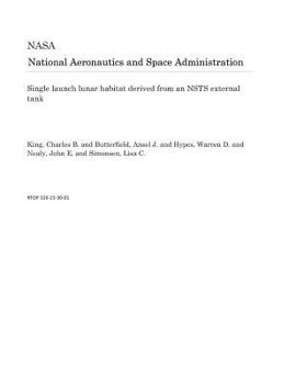 Paperback Single Launch Lunar Habitat Derived from an Nsts External Tank Book