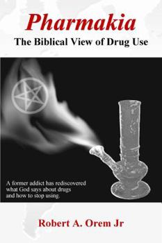 Paperback Pharmakia: The Biblical View of Drug Use Book