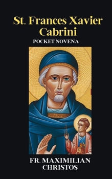 St. Frances Xavier Cabrini: POCKET NOVENA