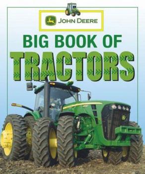 Hardcover John Deere: Big Book of Tractors Book