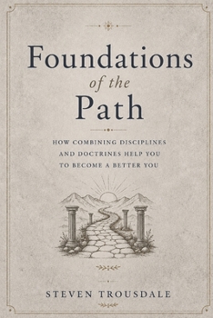 Foundations of the Path: How combining disciplines & doctrines helps you to become a better YOU