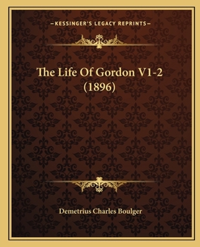 The Life Of Gordon V1-2
