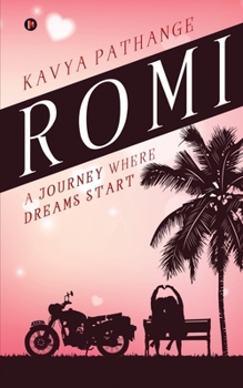 Paperback Romi: A Journey Where Dreams Start Book
