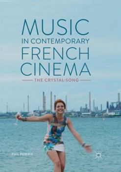 Paperback Music in Contemporary French Cinema: The Crystal-Song Book