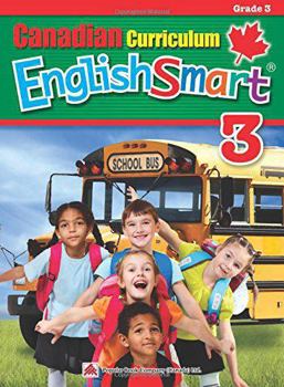 Paperback Canadian Curriculum EnglishSmart 3: A concise Grade 3 English workbook packed with grammar, writing, and reading comprehension practice (Popular Canadian Curriculum Series) Book