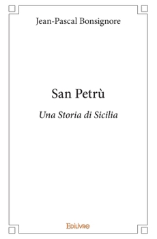 Paperback San Petrù: Una Storia di Sicilia [French] Book