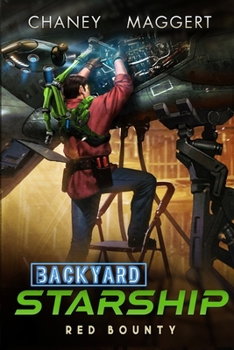 Red Bounty - Book #2 of the Backyard Starship