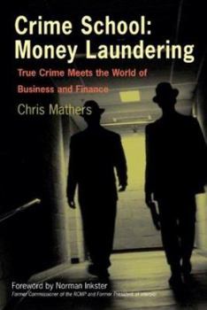 Paperback Crime School: Money Laundering: True Crime Meets the World of Business and Finance Book