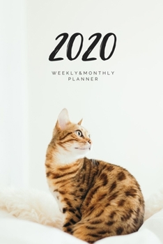 Paperback 2020 Weekly & Monthly Planner: Cat - 6X9 Size - Glossy Soft Cover - Multi-Purpose: Organizer/Calendar/Notebook/Agenda/Diary/Journal. Book