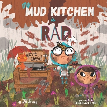 Paperback My Mud Kitchen is Rad Book