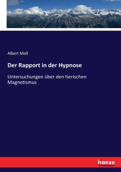 Paperback Der Rapport in der Hypnose: Untersuchungen über den tierischen Magnetismus [German] Book