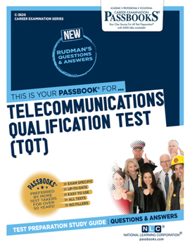 Paperback Telecommunications Qualification Test (Tqt) (C-3820): Passbooks Study Guide Volume 3820 Book