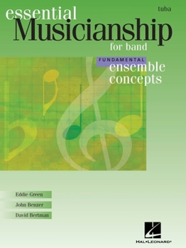 Paperback Essential Musicianship for Band - Ensemble Concepts: Fundamental Level - Tuba Book