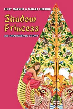 Paperback Shadow Princess: An Indonesian Story Book