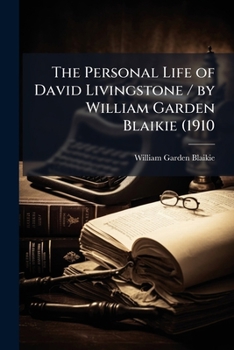 The Personal Life of David Livingstone