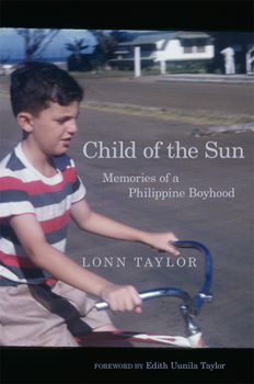 Paperback Child of the Sun: Memories of a Philippine Boyhood Book