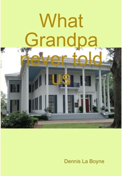 Hardcover What Grandpa never told us Book