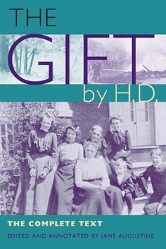 Hardcover The Gift by H.D.: The Complete Text Book