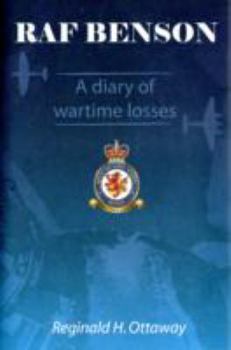 Hardcover RAF Benson: A Diary of Wartime Losses Book