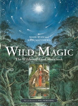 Paperback Wild Magic: The Wildwood Tarot Workbook Book