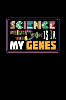 Paperback Science Is In My Genes: 6x9 Science Journal & Notebook 5x5 Graph Paper Gift For A Conspiracy Theorist Book