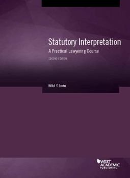 Paperback Statutory Interpretation: A Practical Lawyering Course (Coursebook) Book