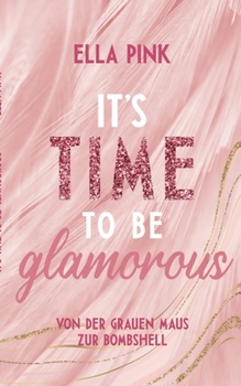 Paperback It's Time To Be Glamorous [German] Book