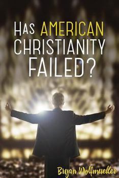 Paperback Has American Christianity Failed? Book