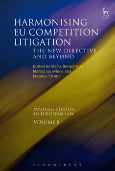 Paperback Harmonising EU Competition Litigation: The New Directive and Beyond Book