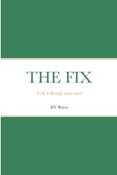 Paperback The Fix: A DCI Broadly crime novel Book