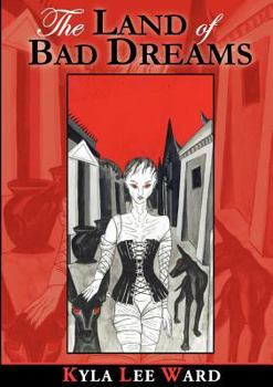 Paperback The Land of Bad Dreams Book