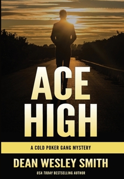 Hardcover Ace High: A Cold Poker Gang Mystery Book