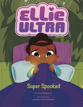 Super Spooked - Book  of the Ellie Ultra