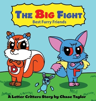 Hardcover The Big Fight: Best Furry Friends Book