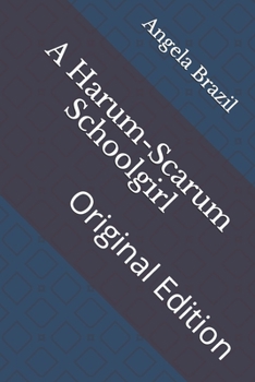 Paperback A Harum-Scarum Schoolgirl: Original Edition Book