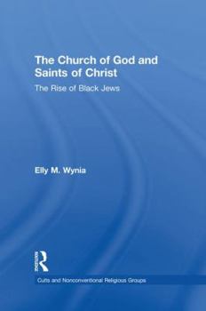 The Church of God and Saints of Christ: The Rise of Black Jews