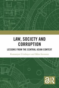 Paperback Law, Society and Corruption: Lessons from the Central Asian Context Book