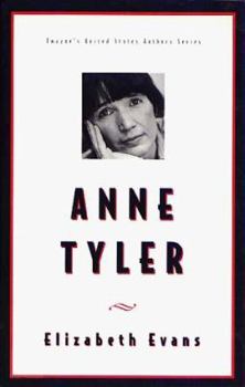 Anne Tyler (Twayne's United States Authors Series) - Book  of the Twayne's United States Authors Series