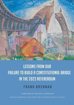 Paperback Lessons from Our Failure to Build a Constitutional Bridge in the 2023 Referendum Book