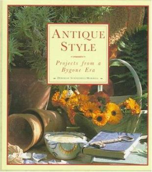 Hardcover Antique Style: Projects from a Bygone Era Book