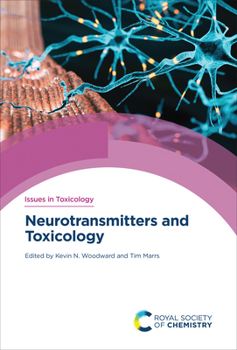 Hardcover Neurotransmitters and Toxicology Book