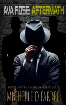 Ava Rose: Aftermath: Book 6 of The Melody Green Series