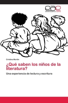 Paperback ¿Qué saben los niños de la literatura? [Spanish] Book