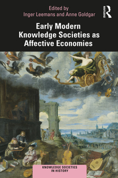 Paperback Early Modern Knowledge Societies as Affective Economies Book