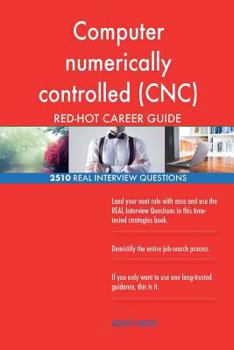 Paperback Computer numerically controlled (CNC) shot peening operator RED-HOT Career; 2510 Book