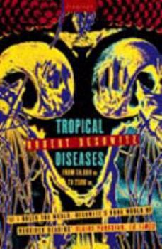 Hardcover Tropical Diseases from 50,000 BC to 2500 Ad Book